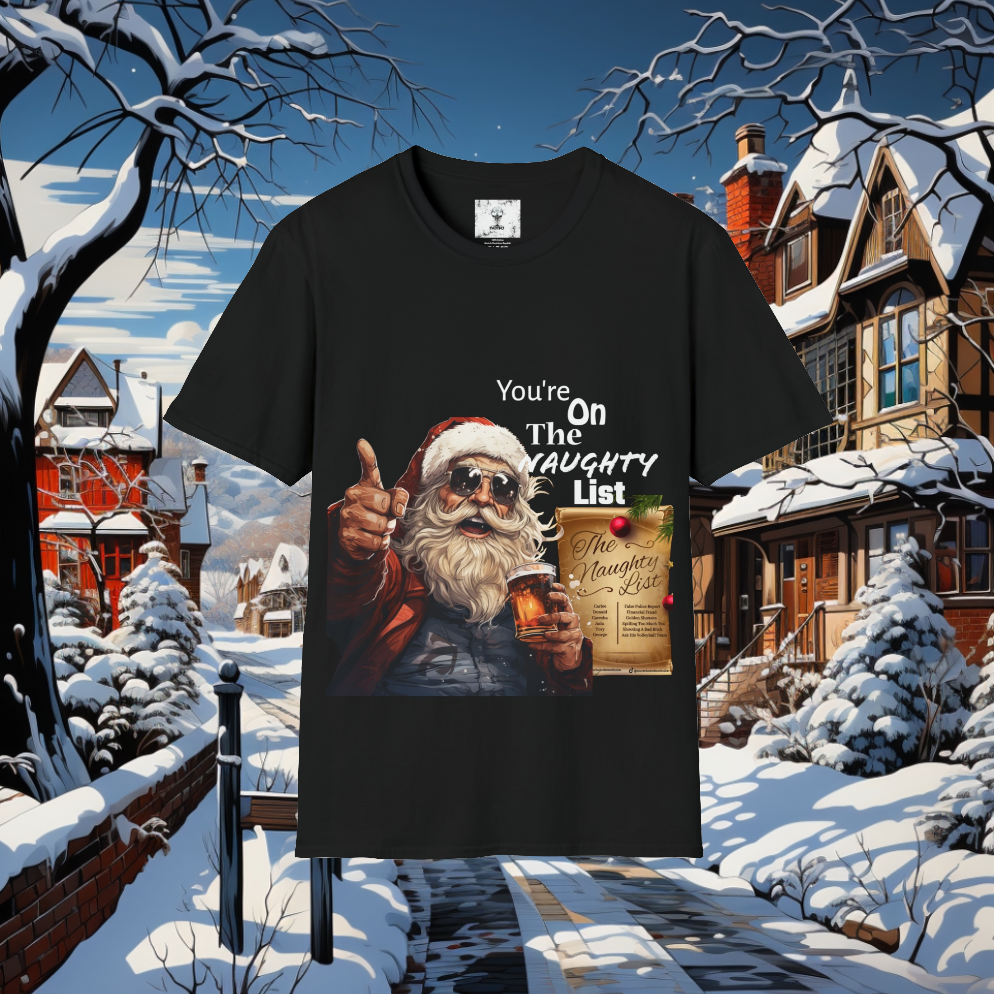 Unisex Santas Naughty List T-Shirt. Celebrate The Holidays With Santa. Perfect Christmas Gift, Gift For Mom, Gift for Dad Holiday Party.