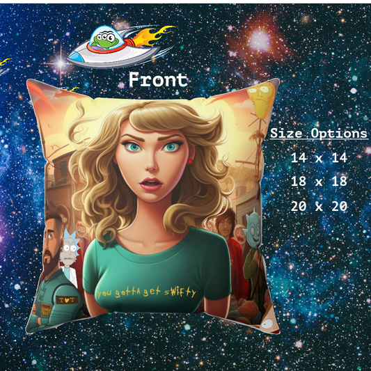 You Gotta Get "Swifty!" Spun Polyester Square Pillow Taylor Swift Pillow Rick & Morty Pillow Taylor Swift Fan Art Swifties Eras Tour Pillow