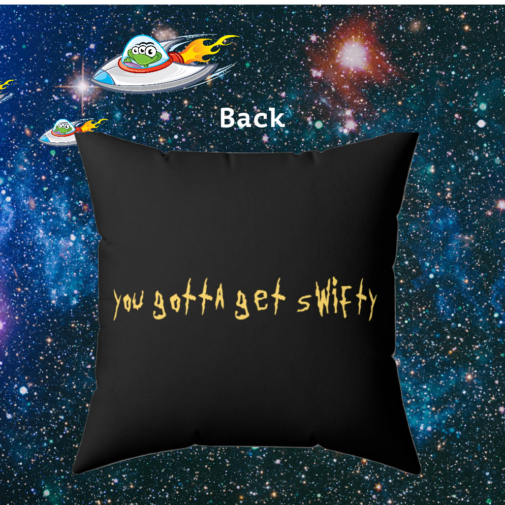 You Gotta Get "Swifty!" Spun Polyester Square Pillow Taylor Swift Pillow Rick & Morty Pillow Taylor Swift Fan Art Swifties Eras Tour Pillow